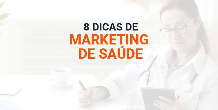 Dicas de marketing na saúde