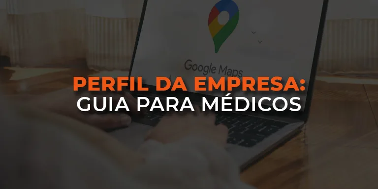 Perfil da Empresa: Guia para Médicos